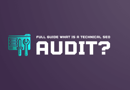 Full Guide What Is A Technical SEO Audit