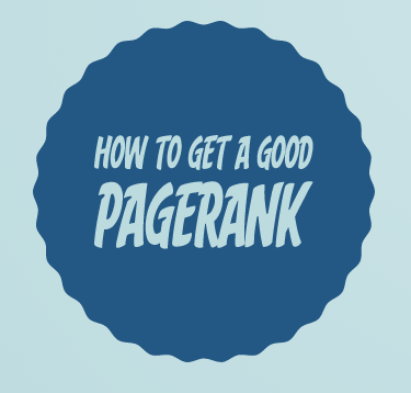How To Get A Good PageRank