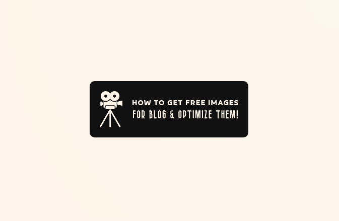 How To Get Free Images For Blog Optimize