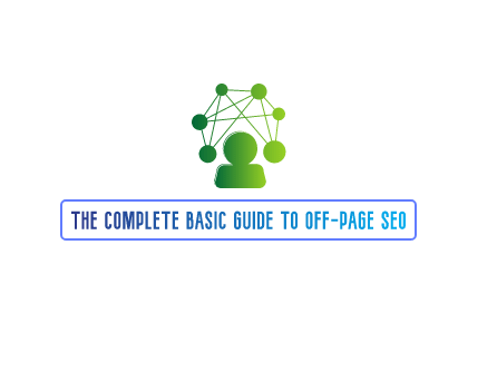 The Complete Basic Guide To Off Page SEO