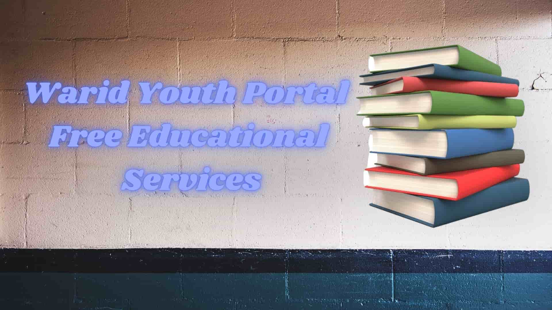 Warid Youth Portal Free Educational Services Latest