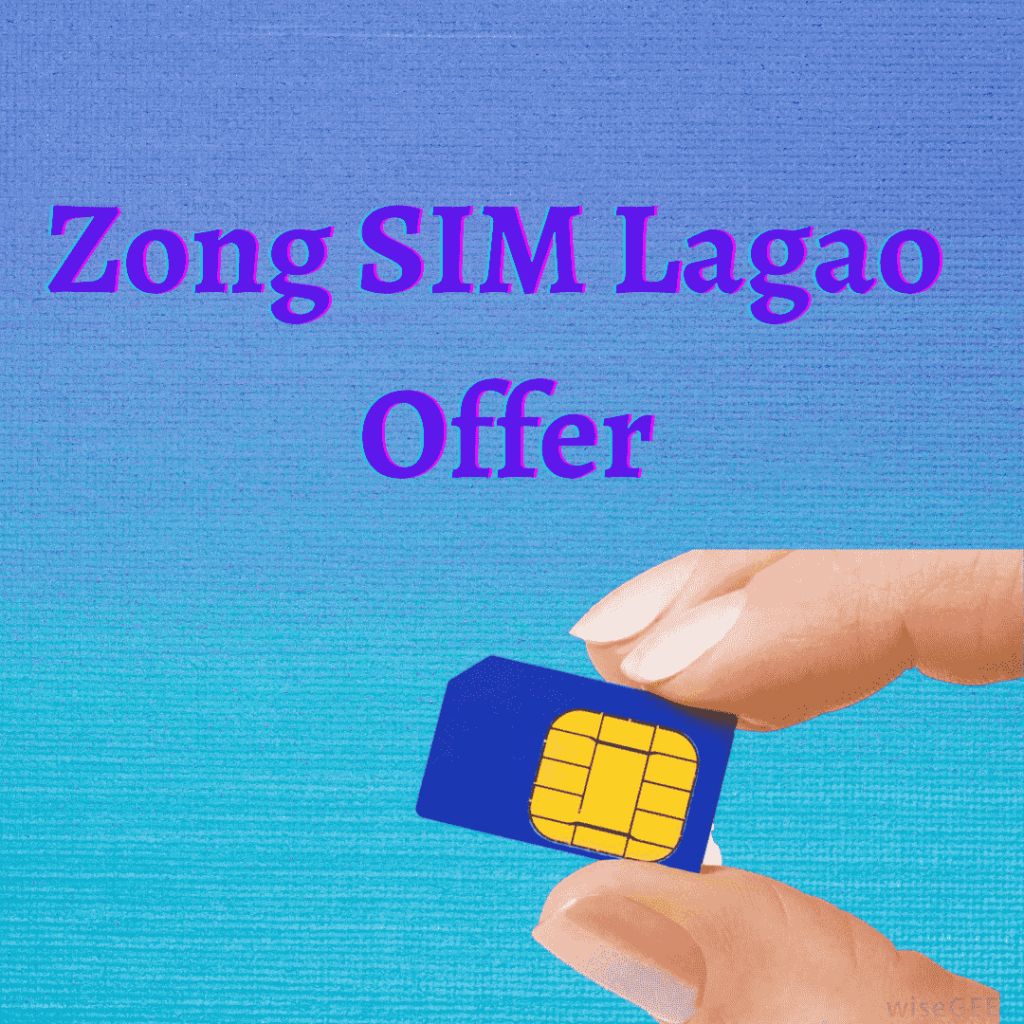 Zong SIM Lagao Offer