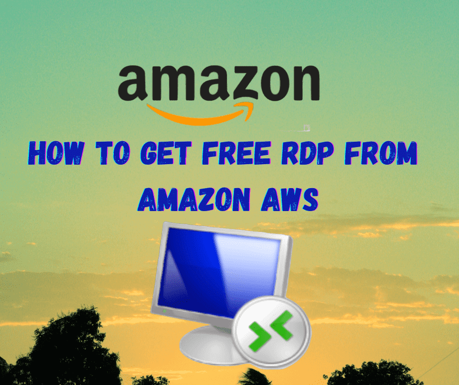 How To Get Free RDP From Amazon AWS