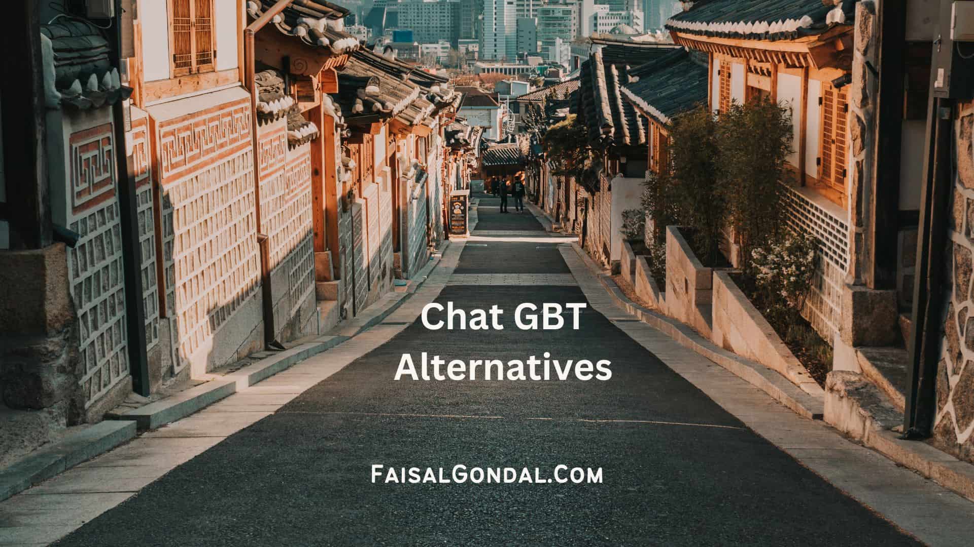 Chat GBT Alternatives You Must Try